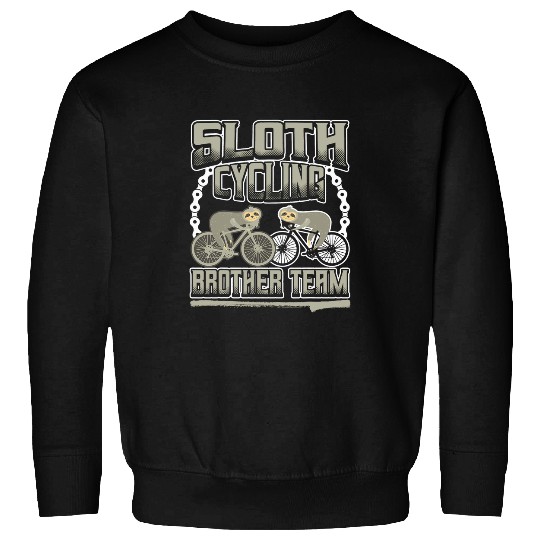 Sloth Pet Cycling Brother Team 7 Sweatshirts
