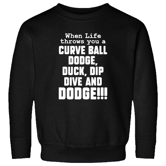 Duck Pet Dodgeball Player dodges Duck Dip Dive dodges Ball Sports Sweatshirts