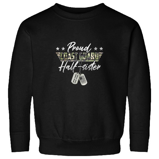 Proud Coast Guard HalfSister American Military Gifts Sweatshirts