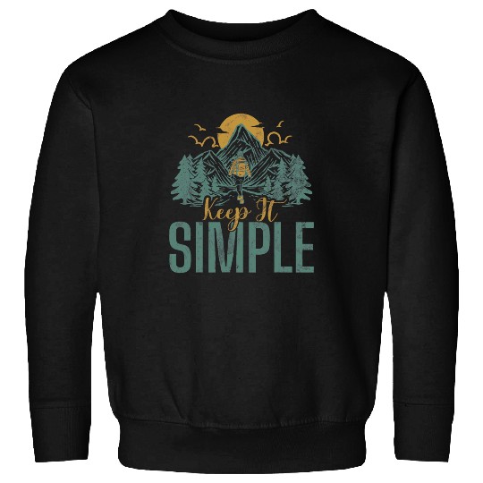 Camping Keep It Simple Sunset Forest Woods Mountain Campers Sweatshirts