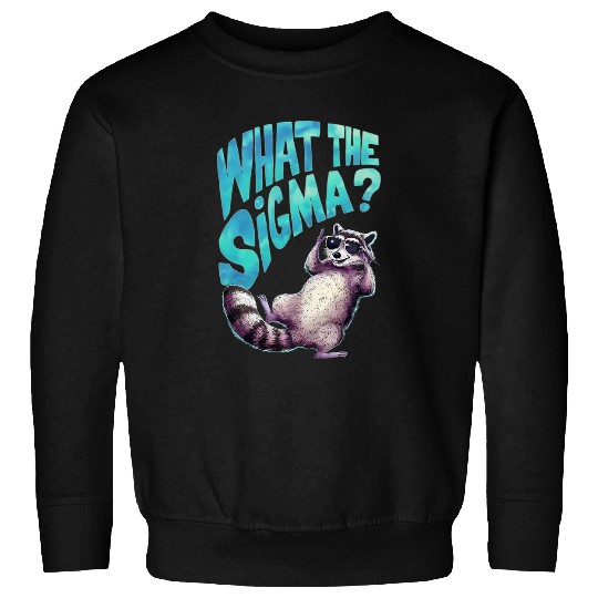 Raccoon Pet What The Sigma Racoon Funny raccoon Meme Sweatshirts