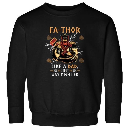 Mens Fathor Like A Dad Just Way Mightier Fathers Day Viking 23 Sweatshirts