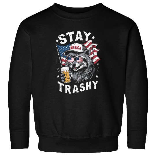 Raccoon Pet White Trash Party Attire Redneck Raccoon Stay Trashy USA Sweatshirts