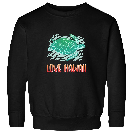 Turtle Pet Cute Sea Turtle Hawaii Beach Aloha Hawaiian Maui Vacation Sweatshirts