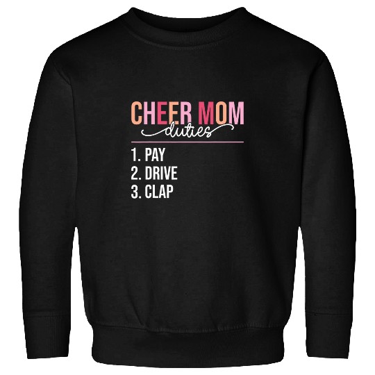 Cheer Mom Pay Drive Clap Funny Cheer Mama Mothers Day Women Sweatshirts
