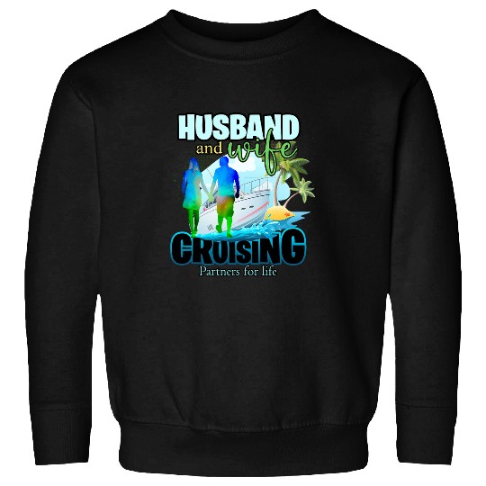 Husband and Wife Cruising Partners Cruise Trip Matching Sweatshirts