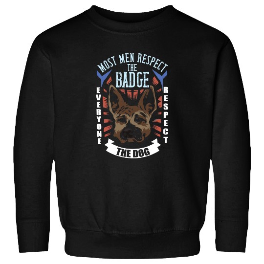 mosts Men Respect The Badge Police German Shepherd 1 Sweatshirts