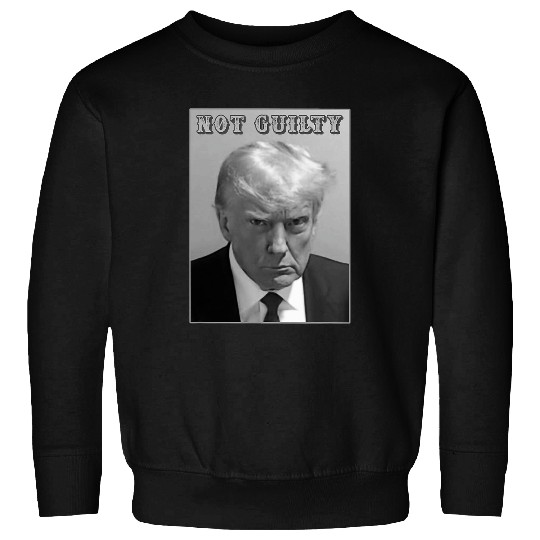 Donald Trump Police Mugshot Photo Not Guilty 4547 President Sweatshirts