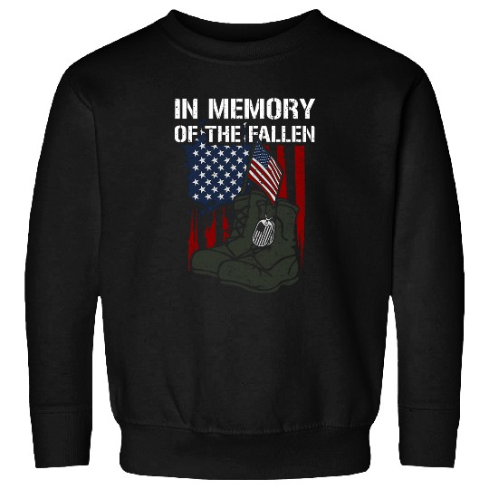 Patriotism In Memory of the Fallen Memorial Day Sweatshirts