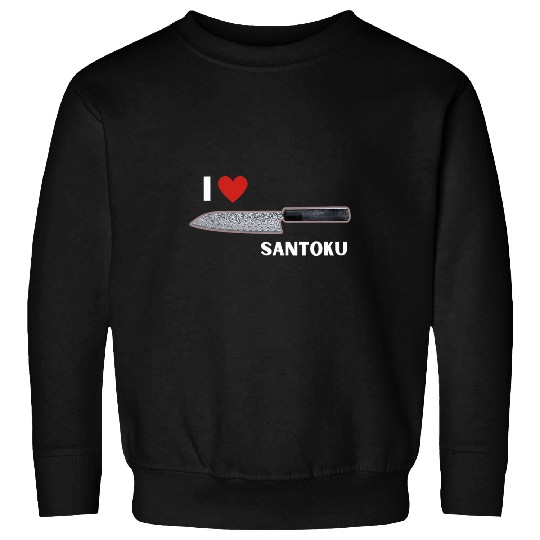 I Love Santoku Japanese Damask Damascus Chef knifes Gift Sweatshirts