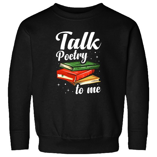 Poet Writer Poem Lover Poetry Slam Author Slam Poets Sweatshirts