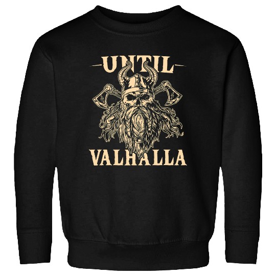 Mens Norse Mythology Until Valhalla Viking Sweatshirts