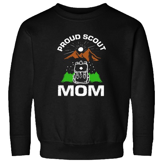 Scout Job Proud Scout Mom Funny Scouting Mother Mama Mommy Sweatshirts