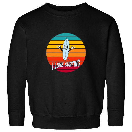 I Love Surfing Beach Surf Sweatshirts