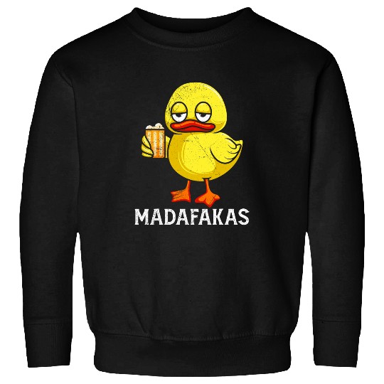 Duck Pet Duckling Quack Quack Madafakas Duck Naughty Ducky Birds Sweatshirts