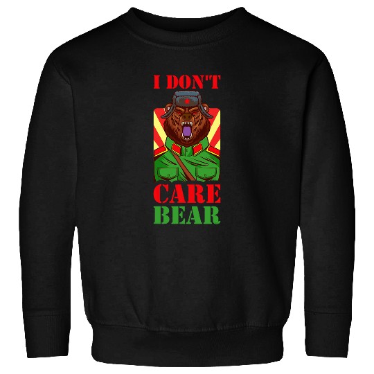 Bear Pet I Dont Care Bear Sweatshirts