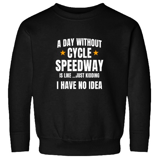 Cycle Speedway Biker Cyclist Oval Dirt Track Racer Education Sweatshirts