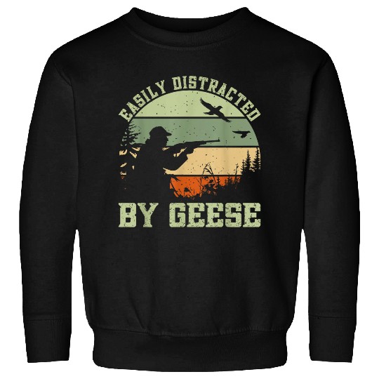 Hunter Waterfowl Distracted By Goose Hunting Sweatshirts