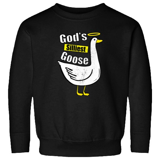 Duck Pet God s Silliest Goose Sweatshirts