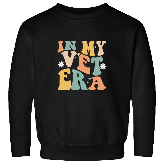 Discover In My Vet Era Veterinarian Vet Med Animal Doctor Vet Tech Sweatshirts