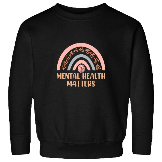 Mental Health Matters Rainbow Human Brain Men Women Sweatshirts