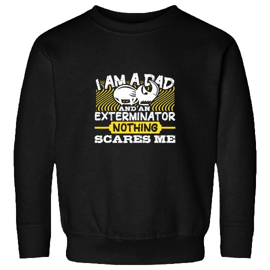 Dad and Bed Bug Pest Control Exterminator Pest Controller Sweatshirts