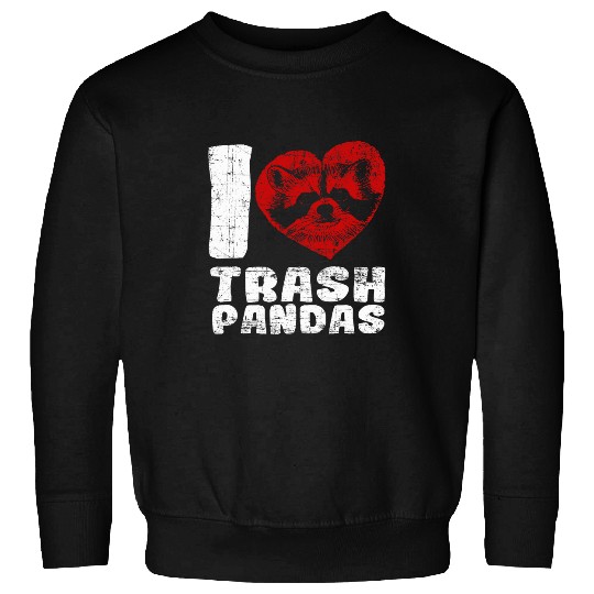 Raccoon Pet I Love Trash Panda Racoon Sweatshirts