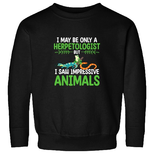 Herpetologist Reptile Researcher Herping Zookeeper Sweatshirts