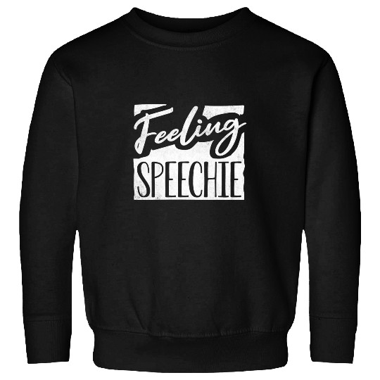 Speech Pathology Speech Pathologist Speech Therapist 8 Sweatshirts