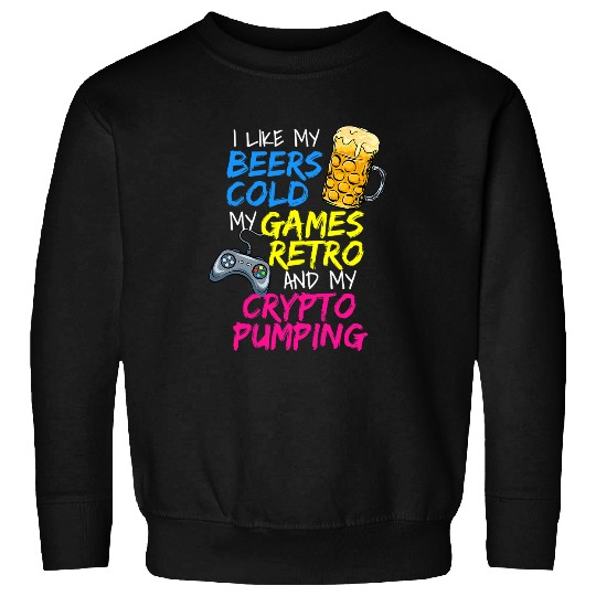 Beer Fun Retro Gamer Gaming Geek Altcoin Crypto Investor Sweatshirts