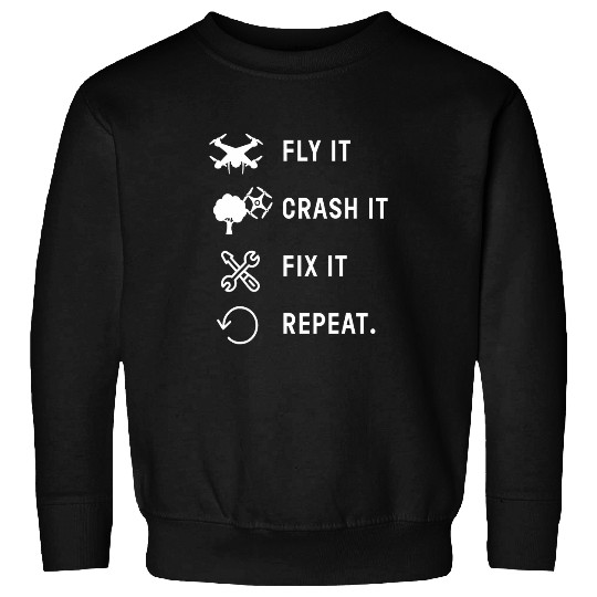 Fly It Crash It Drones I Rc Drones Multicopter Quadrocopter Sweatshirts