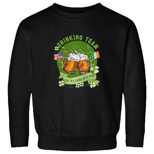 Beer Fun Drinks Well With Others Beer Drinking Team St Patricks Day Sweatshirts