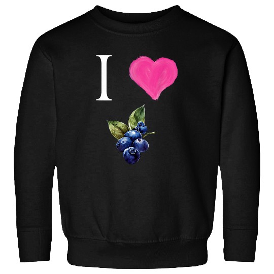 I Love Blueberry Fruit Garden Berry Blueberries Healthy Sweatshirts