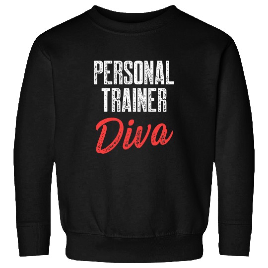 Personal Trainer Gym Coachs Fun Diva Wellness Coaching Sweatshirts