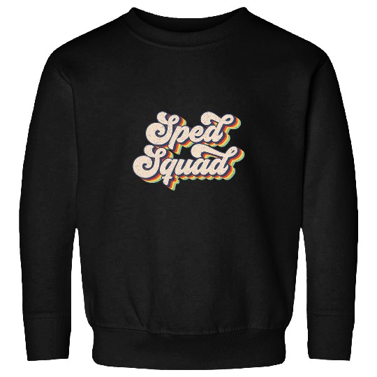 Sped Squad Teacher ED Retro Special Education Teacher Aide Sweatshirts