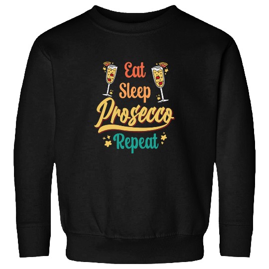 Wines Fun Prosecco Wines Champagne Cocktails Rose Bottle Italian 57 Sweatshirts