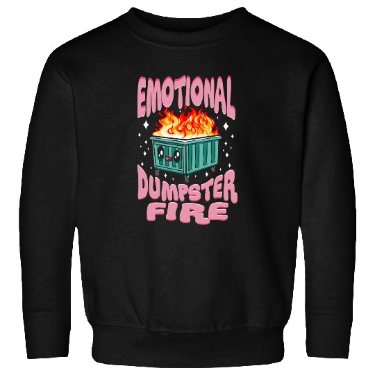 Emotional Dumpster Fires Mental Health Matters Awareness Sweatshirts