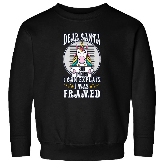 Dear santa I can explain I was framed Sweatshirts