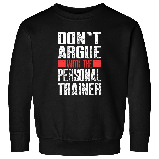 Personal Trainer Gym Coachs Argue Wellness Coaching Sweatshirts