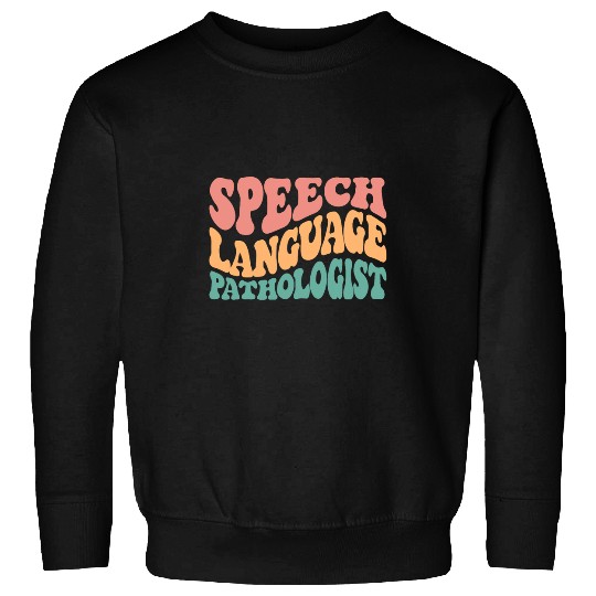 Speech Language Pathologist Retro SLP Therapy Pathology Sweatshirts