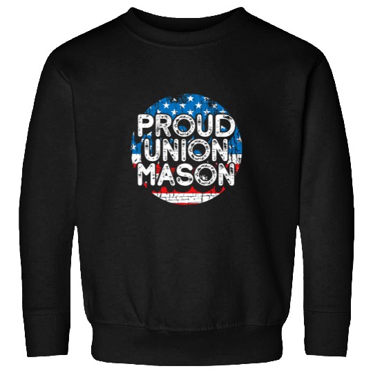 Proud Union Mason Masonry Construction Work Constructionist Sweatshirts