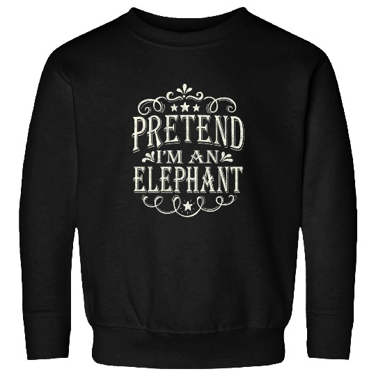 Discover Elephant Pet Pretend I m An Elephant Funny Halloween Costume Party Sweatshirts