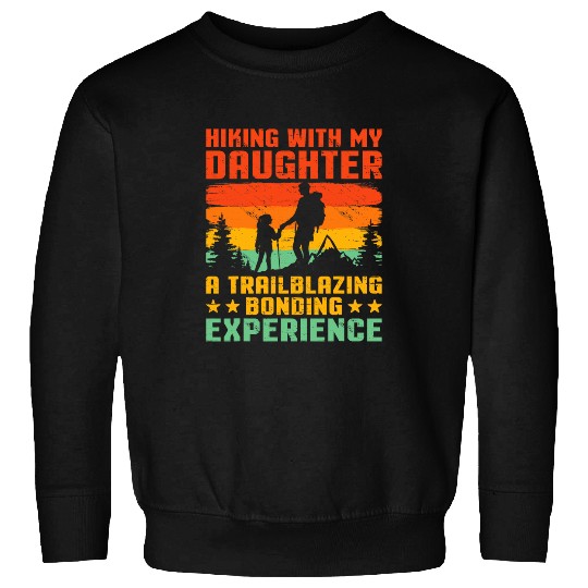 Dad And Daughter WIlderness Explorer Camping Adventure 1 Sweatshirts