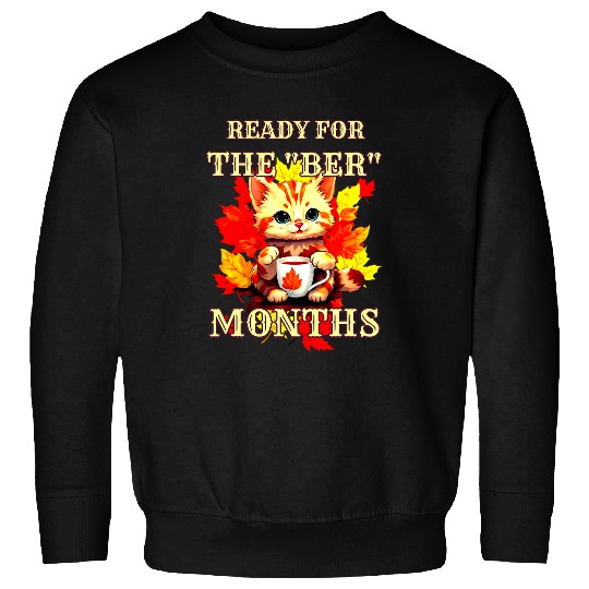 Coffee Fun Ready For Ber Months Fall Leaves Autumn Winter Cat Coffee Sweatshirts