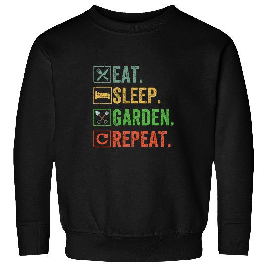 Discover Eat Sleep Garden Repeat Funny Gardening s for Gardeners Sweatshirts