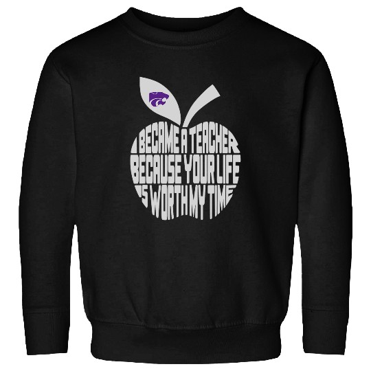 Kansas State Wildcats Teacher I Became a Teacher Sweatshirts