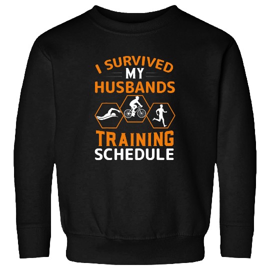 I Survived My Husbands Training Schedule Triathlon Wife Sweatshirts