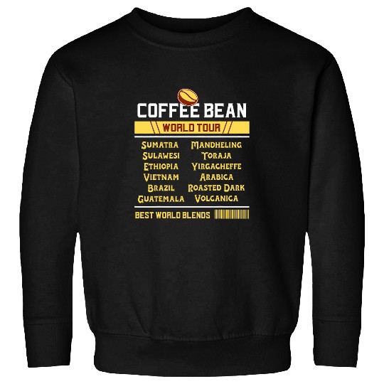 Coffee Fun BEAN WORLD TOUR Brazil Guatemala Sumatra Ethiopia Sweatshirts