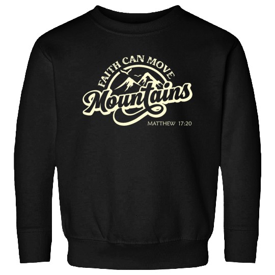 Faith Can Move Mountains Matthew Christian Outdoor Hiking Sweatshirts