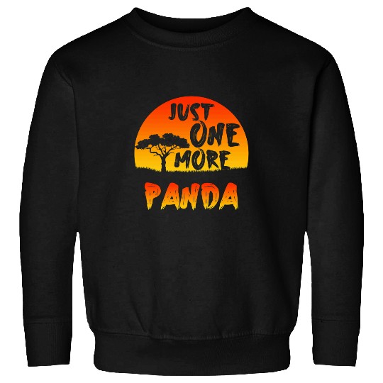 Panda Pet Just One More Panda Inspirational Endangered Animals Quote Sweatshirts